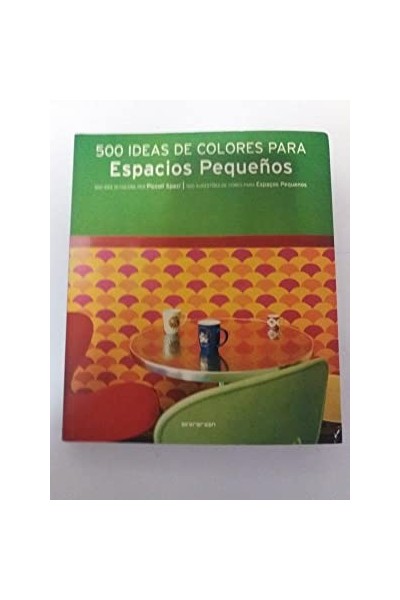 500 Ideas de colores para espacios pequeños